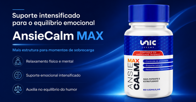 AnsieCalm MAX Suplemento Da UnicPharma Para Burnout Sobrecarga Emocional E Relaxamento
