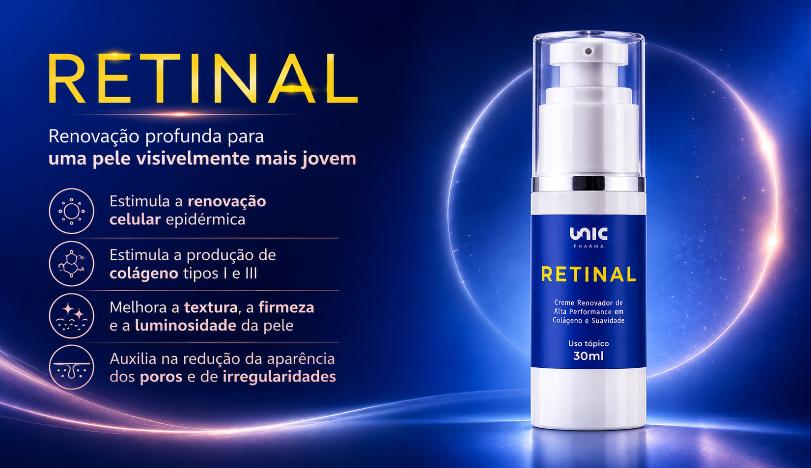 Retinal Creme Renovador da UnicPharma para renovação celular textura firmeza e luminosidade da pele